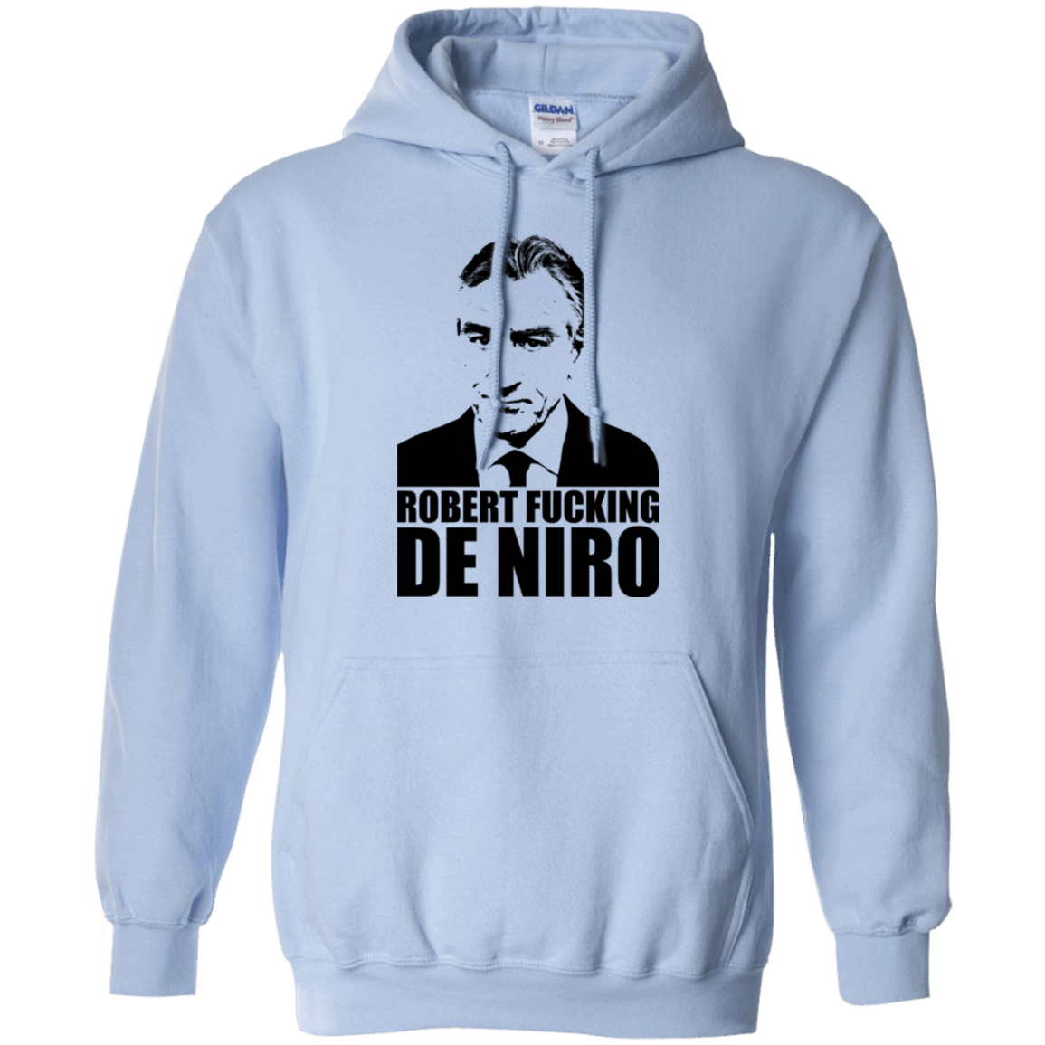 Sweatshirts Light Blue / Small Robert Fucking DeNiro Pullover Hoodie