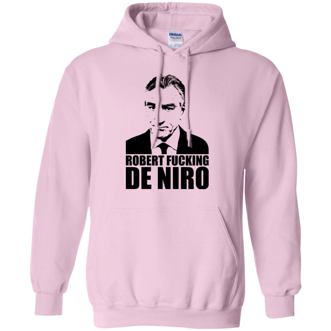 Sweatshirts Light Pink / Small Robert Fucking DeNiro Pullover Hoodie