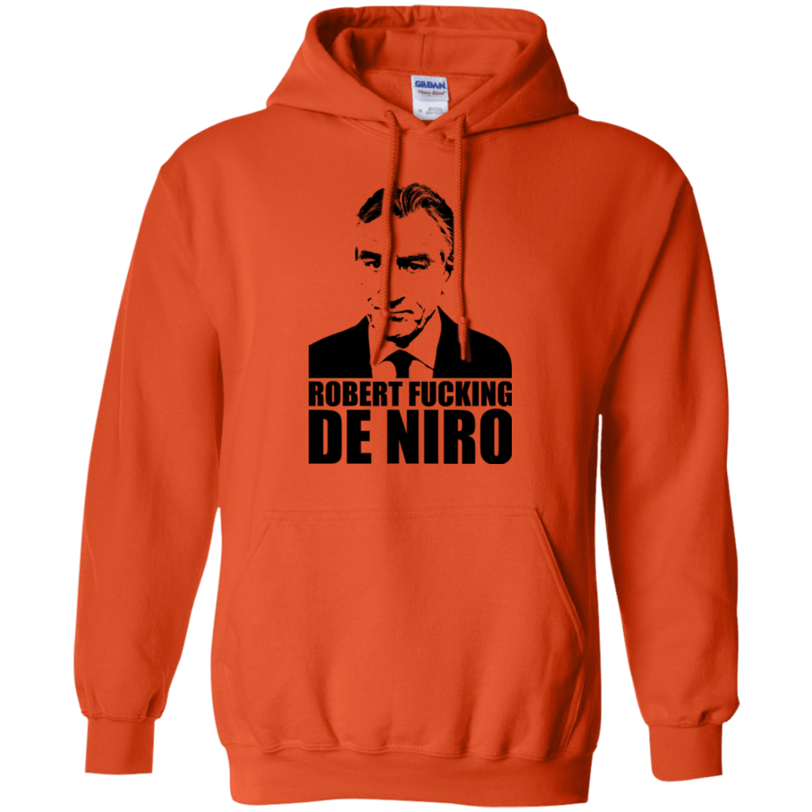 Sweatshirts Orange / Small Robert Fucking DeNiro Pullover Hoodie