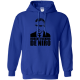 Sweatshirts Royal / Small Robert Fucking DeNiro Pullover Hoodie