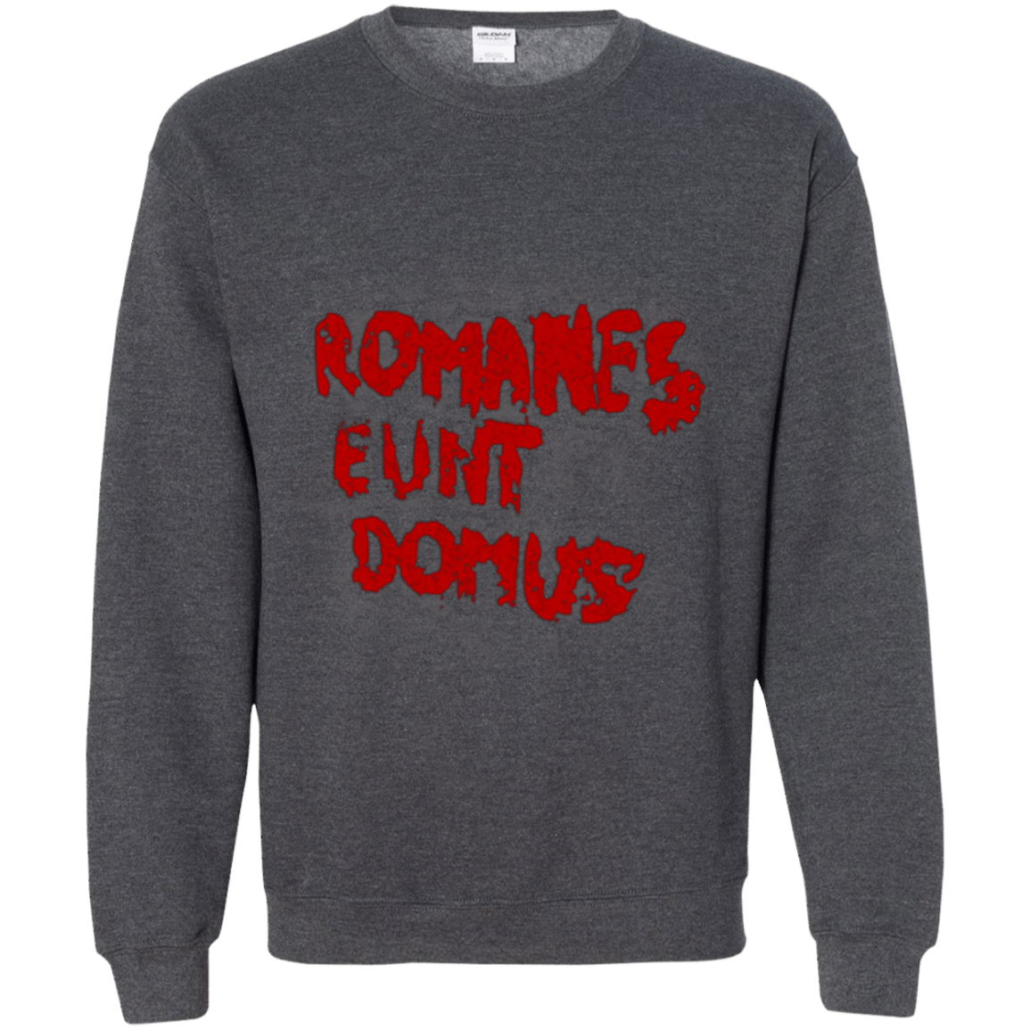 Romanes eunt Crewneck Sweatshirt