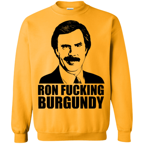 Sweatshirts Gold / Small Ron Fucking Burgundy Crewneck Sweatshirt