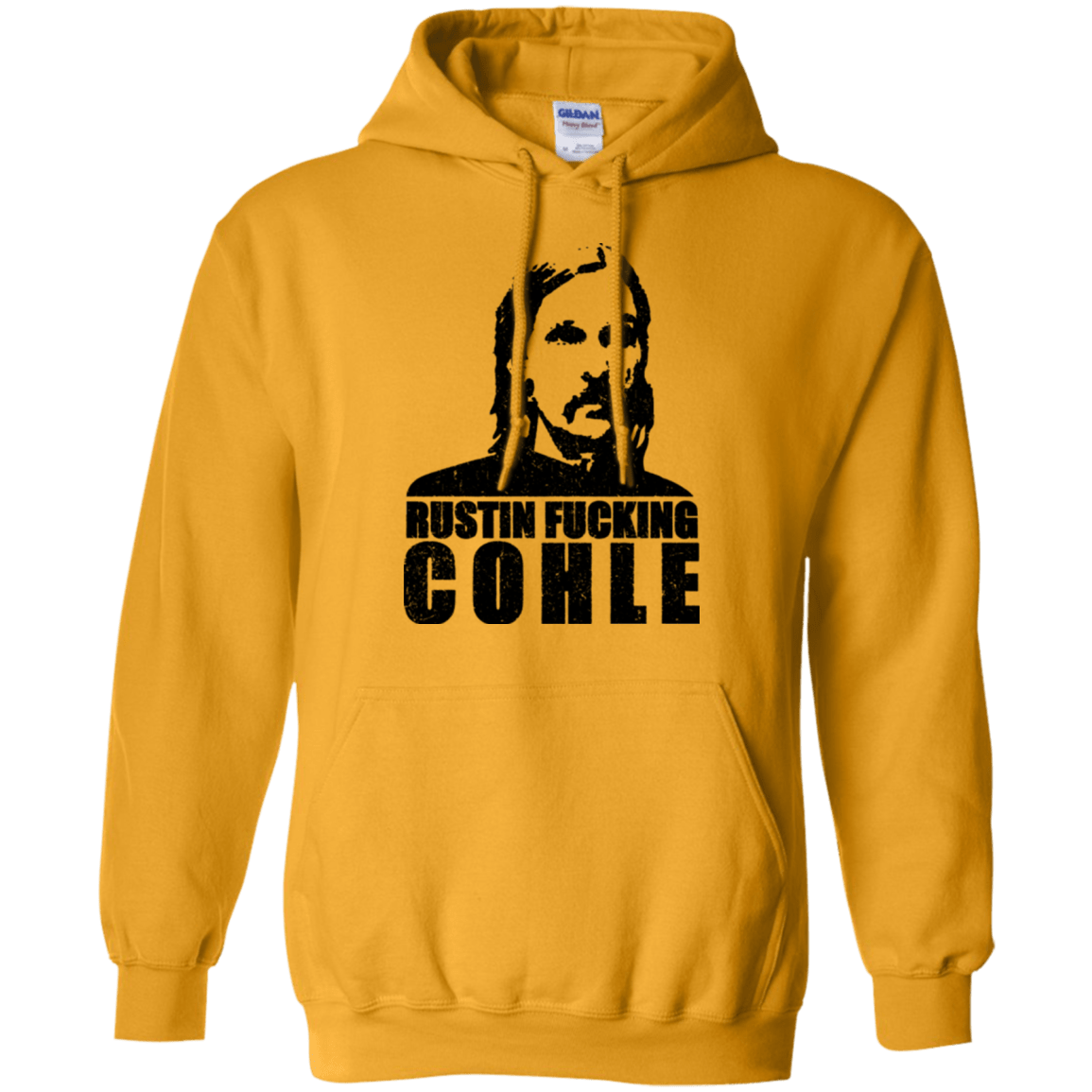 Sweatshirts Gold / Small Rustin Fucking Cohle Pullover Hoodie