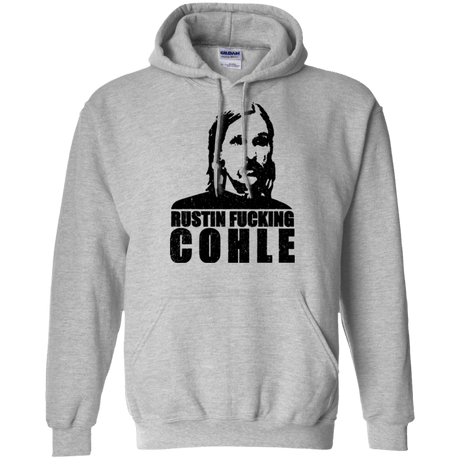 Sweatshirts Sport Grey / Small Rustin Fucking Cohle Pullover Hoodie