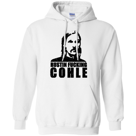 Sweatshirts White / Small Rustin Fucking Cohle Pullover Hoodie