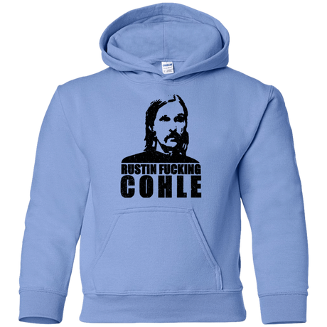 Sweatshirts Carolina Blue / YS Rustin Fucking Cohle Youth Hoodie