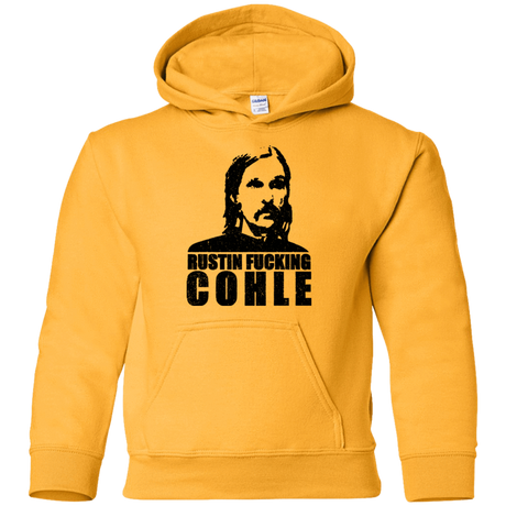 Sweatshirts Gold / YS Rustin Fucking Cohle Youth Hoodie