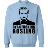Sweatshirts Light Blue / Small Ryan Fucking Gosling Crewneck Sweatshirt