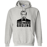 Sweatshirts Ash / Small Ryan Fucking Gosling Pullover Hoodie