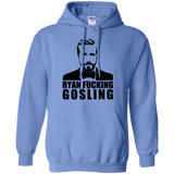 Sweatshirts Carolina Blue / Small Ryan Fucking Gosling Pullover Hoodie