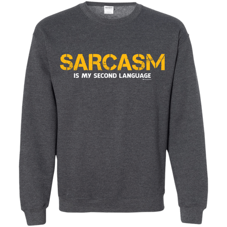 Sweatshirts Dark Heather / Small Sarcasm Is My Second Language Crewneck Sweatshirt