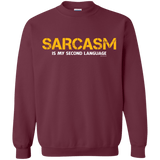 Sweatshirts Maroon / Small Sarcasm Is My Second Language Crewneck Sweatshirt
