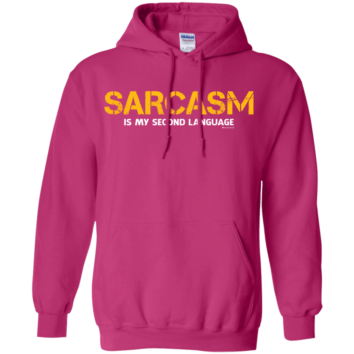 Sweatshirts Heliconia / Small Sarcasm Is My Second Language Pullover Hoodie