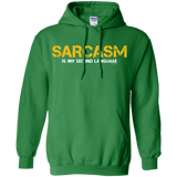 Sweatshirts Irish Green / Small Sarcasm Is My Second Language Pullover Hoodie
