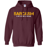 Sweatshirts Maroon / Small Sarcasm Is My Second Language Pullover Hoodie