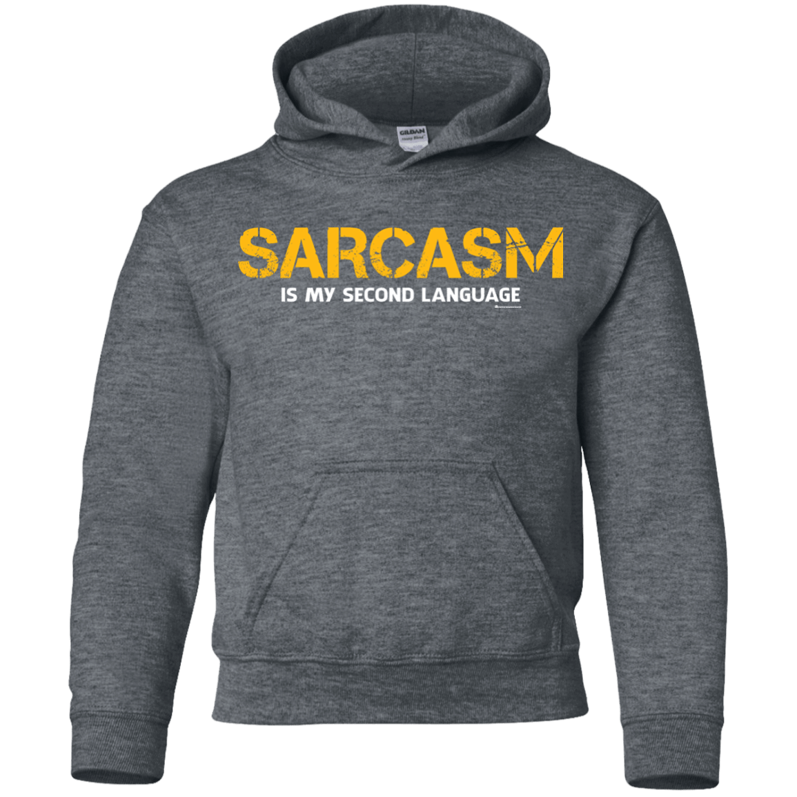 Sweatshirts Dark Heather / YS Sarcasm Is My Second Language Youth Hoodie