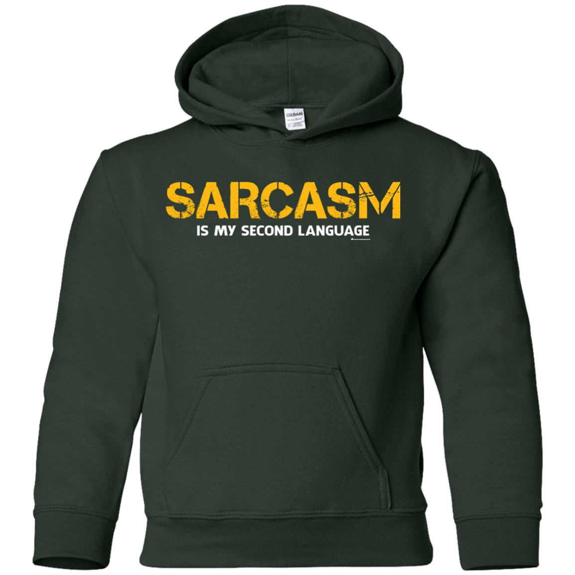 Sweatshirts Forest Green / YS Sarcasm Is My Second Language Youth Hoodie