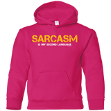 Sweatshirts Heliconia / YS Sarcasm Is My Second Language Youth Hoodie