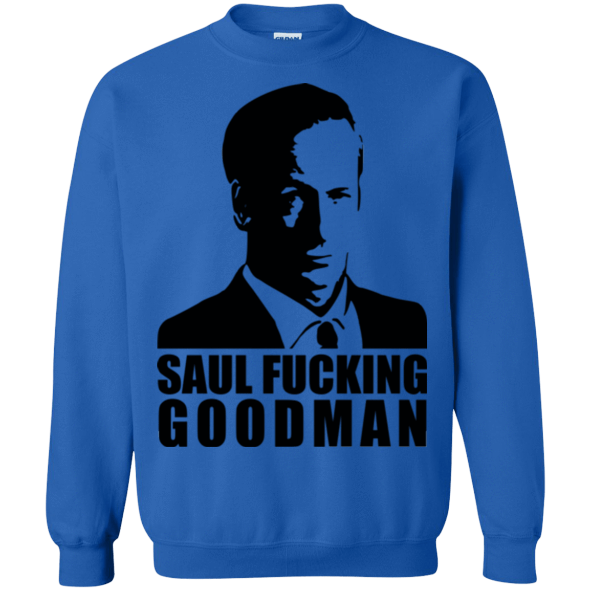 Sweatshirts Royal / Small Saul fucking Goodman Crewneck Sweatshirt