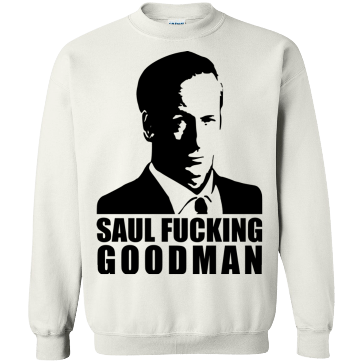 Sweatshirts White / Small Saul fucking Goodman Crewneck Sweatshirt