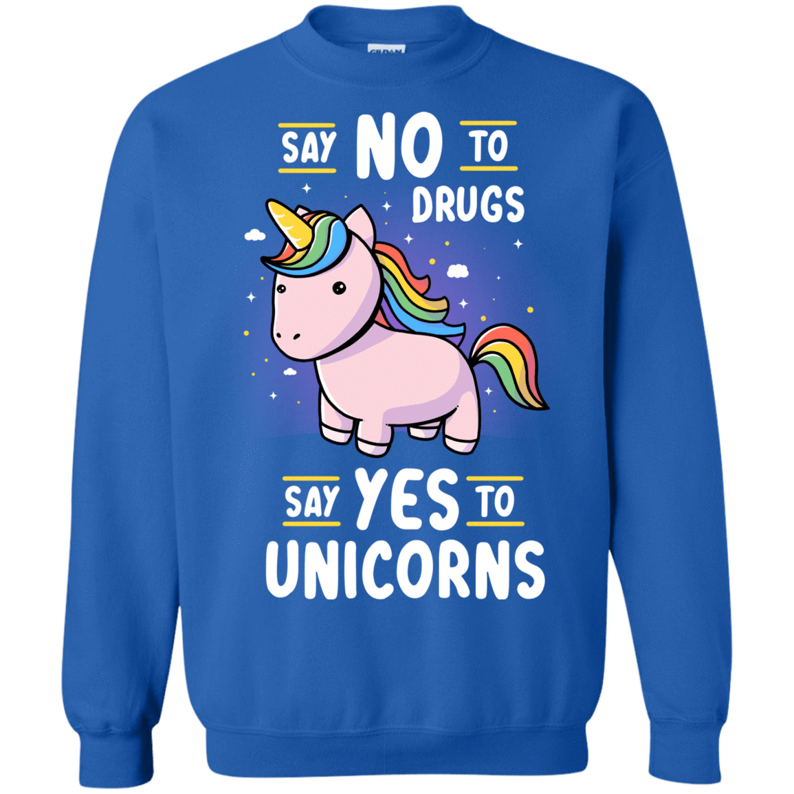 Sweatshirts Royal / S Say No to Drugs Crewneck Sweatshirt