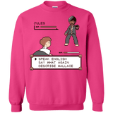 Sweatshirts Heliconia / Small say what again Crewneck Sweatshirt