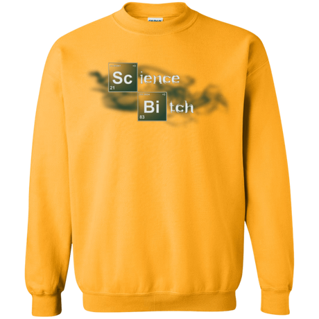 Sweatshirts Gold / Small Science Bitch Crewneck Sweatshirt