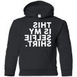 Sweatshirts Black / YS Selfie Shirt Youth Hoodie
