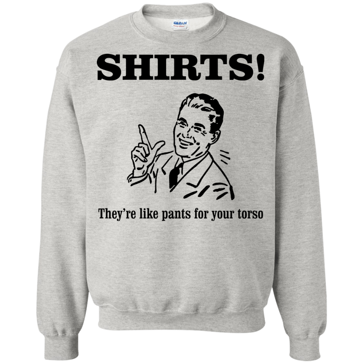 Sweatshirts Ash / Small Shirts like pants Crewneck Sweatshirt