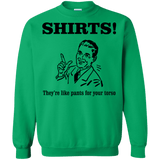 Sweatshirts Irish Green / Small Shirts like pants Crewneck Sweatshirt