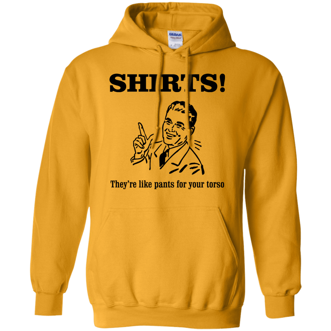 Sweatshirts Gold / Small Shirts like pants Pullover Hoodie