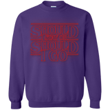 Sweatshirts Purple / Small Should I Stay Or Should I Go Crewneck Sweatshirt