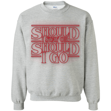 Sweatshirts Sport Grey / Small Should I Stay Or Should I Go Crewneck Sweatshirt