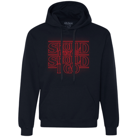 Sweatshirts Navy / Small Should I Stay Or Should I Go Premium Fleece Hoodie