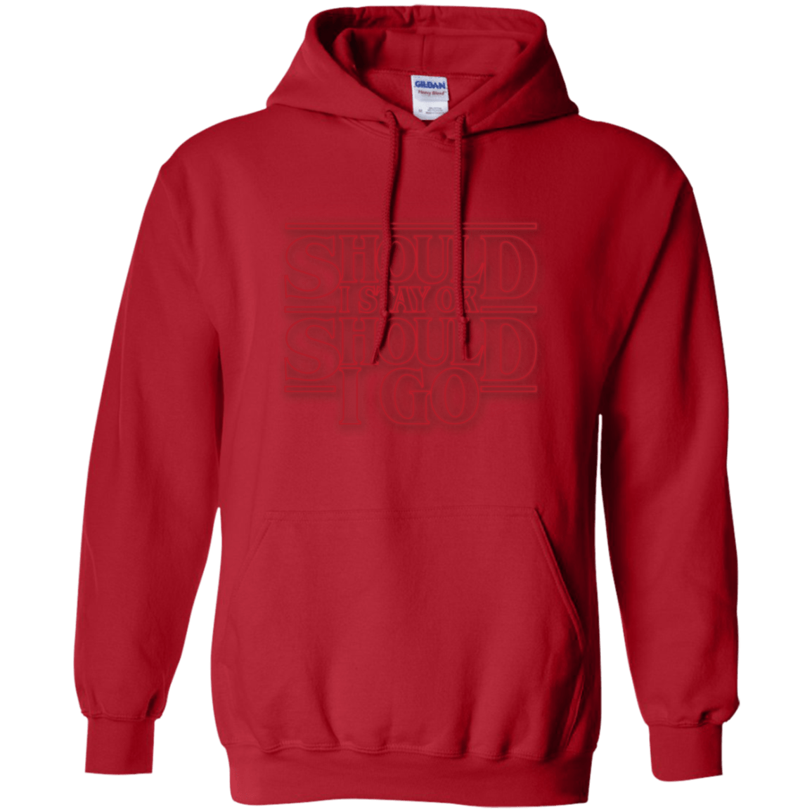 Sweatshirts Red / Small Should I Stay Or Should I Go Pullover Hoodie
