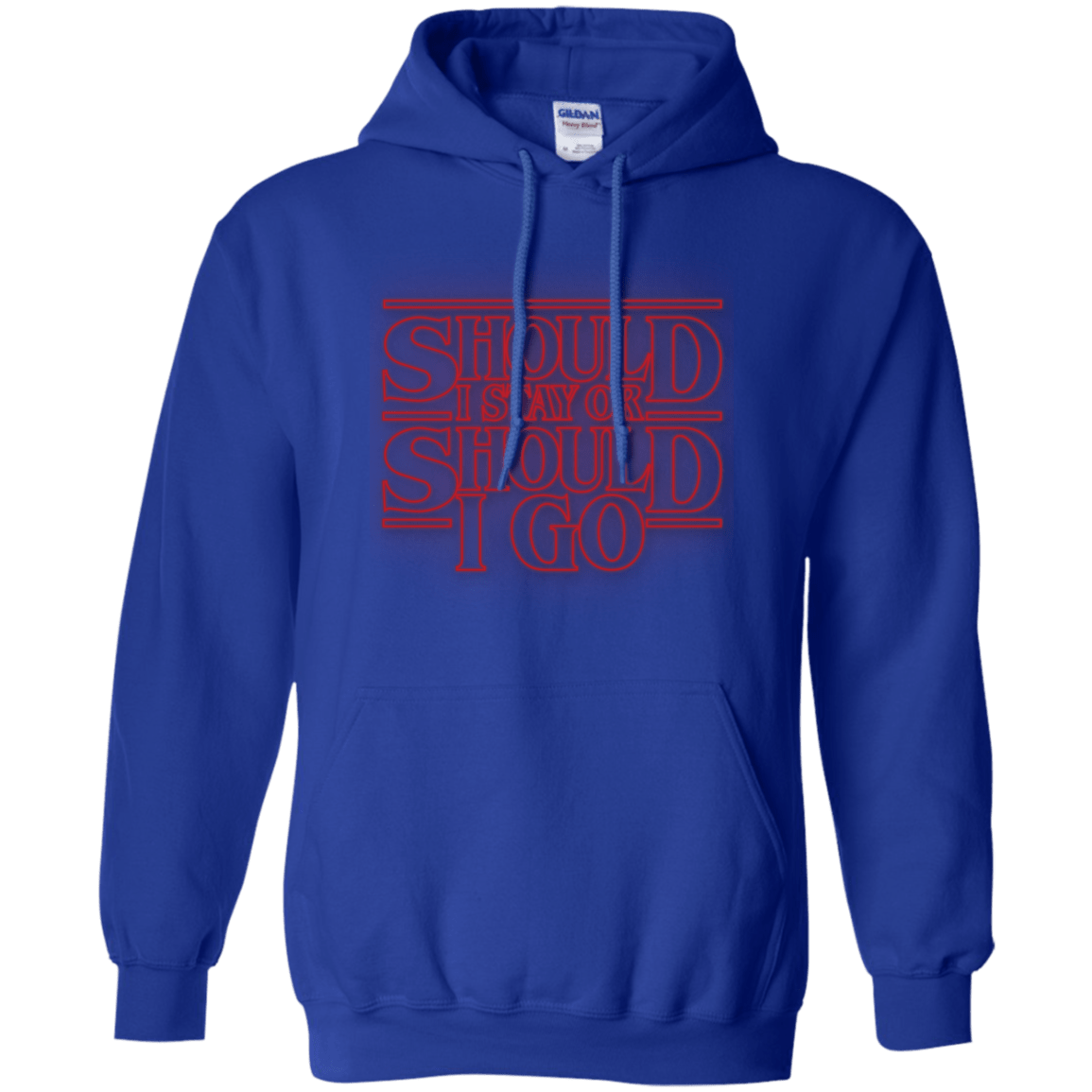 Sweatshirts Royal / Small Should I Stay Or Should I Go Pullover Hoodie
