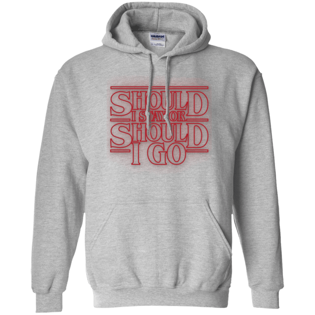 Sweatshirts Sport Grey / Small Should I Stay Or Should I Go Pullover Hoodie
