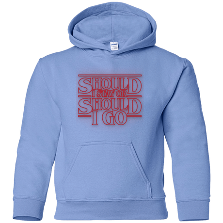 Sweatshirts Carolina Blue / YS Should I Stay Or Should I Go Youth Hoodie