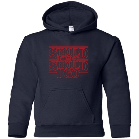 Sweatshirts Navy / YS Should I Stay Or Should I Go Youth Hoodie
