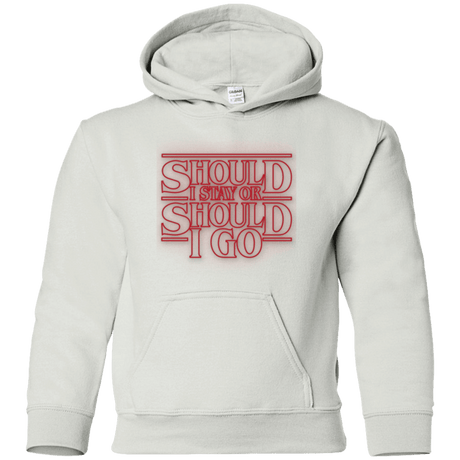 Sweatshirts White / YS Should I Stay Or Should I Go Youth Hoodie