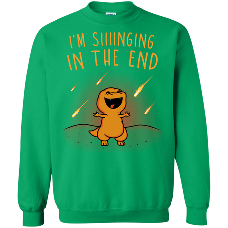 Sweatshirts Irish Green / S Singing in the End Crewneck Sweatshirt