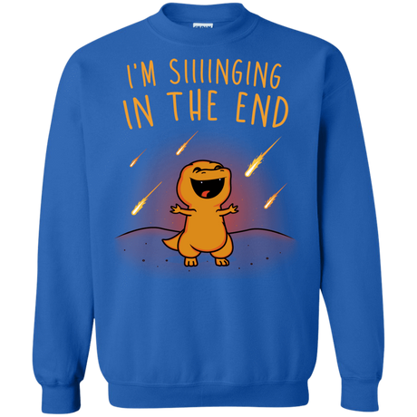 Sweatshirts Royal / S Singing in the End Crewneck Sweatshirt