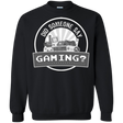 Sweatshirts Black / Small Someone Say Gaming Crewneck Sweatshirt