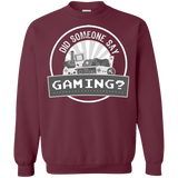 Sweatshirts Maroon / Small Someone Say Gaming Crewneck Sweatshirt