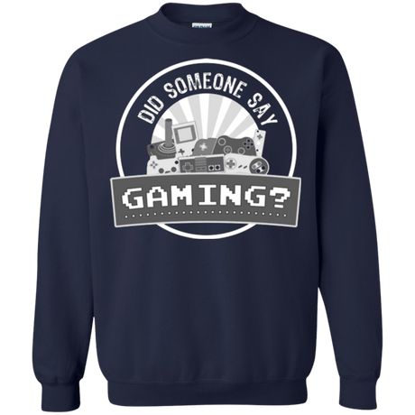 Sweatshirts Navy / Small Someone Say Gaming Crewneck Sweatshirt