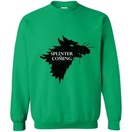 Sweatshirts Irish Green / Small Splinter is Coming Crewneck Sweatshirt
