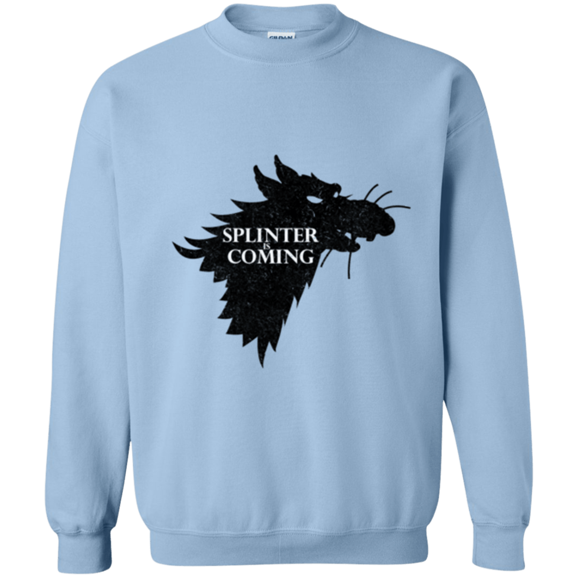 Sweatshirts Light Blue / Small Splinter is Coming Crewneck Sweatshirt