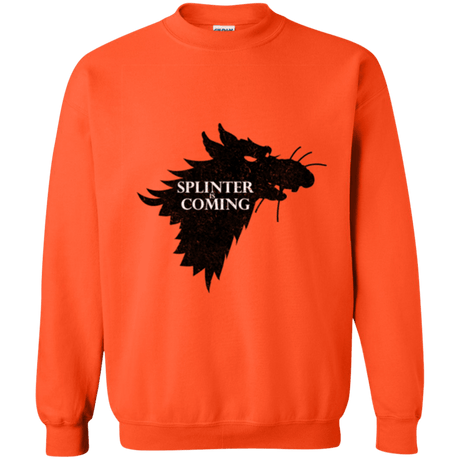 Sweatshirts Orange / Small Splinter is Coming Crewneck Sweatshirt
