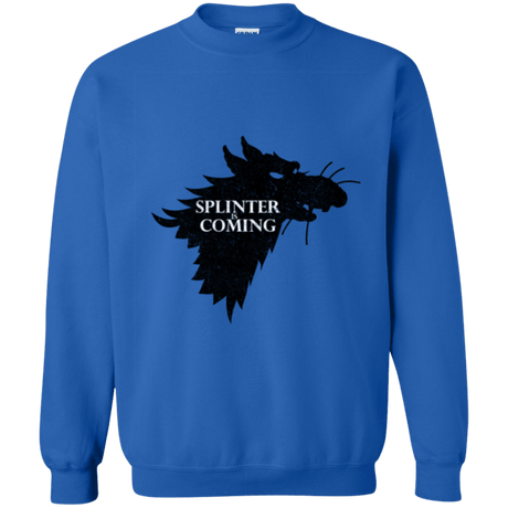 Sweatshirts Royal / Small Splinter is Coming Crewneck Sweatshirt
