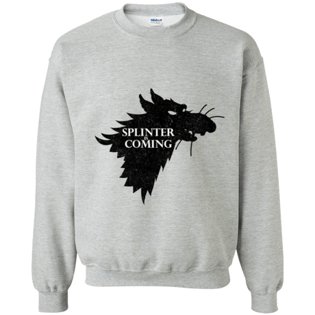Sweatshirts Sport Grey / Small Splinter is Coming Crewneck Sweatshirt